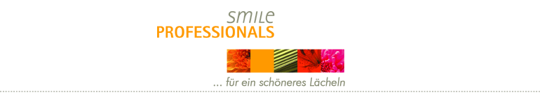 smile PROFESSIONALS - für ein schöneres Lächeln